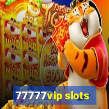 77777vip slots